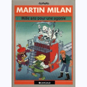 Martin Milan : Tome 1, Mille ans pour une agonie : 
