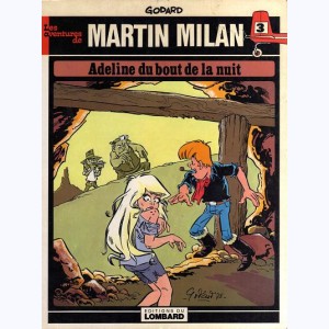 Martin Milan : Tome 3, Adeline au bout de la nuit