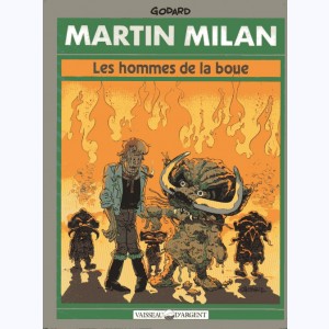 Martin Milan : Tome 8, Les hommes de la boue : 
