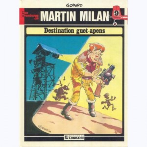 Martin Milan : Tome 9, Destination guet-apens : 
