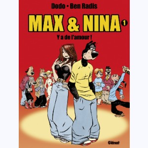Max et Nina : Tome 1, Y a de l'amour