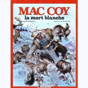 Mac Coy : Tome 6, La mort blanche