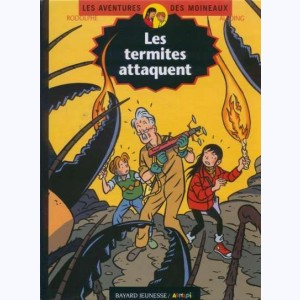 Les aventures des Moineaux : Tome 5, Les termites attaquent