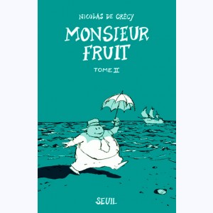 Monsieur Fruit : Tome 2 : 