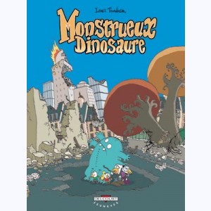 Monstrueux : Tome 4, Monstrueux dinosaure