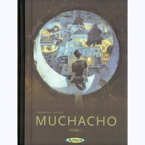 Muchacho : Tome 1 : 