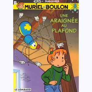 Muriel et Boulon : Tome 1, Une araignée au plafond