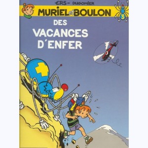 Muriel et Boulon : Tome 3, Des vacances d'enfer