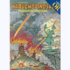 Nabuchodinosaure / Nab : Tome 6, Paléolithic sinfonia : 