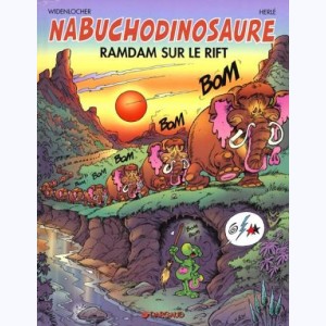 Nabuchodinosaure / Nab : Tome 8, Ramdam sur le rift