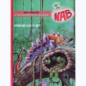 Nabuchodinosaure / Nab : Tome 8, Ramdam sur le rift
