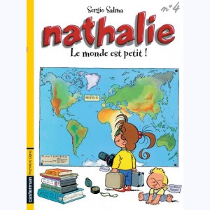 Nathalie : Tome 4, Le monde est petit !