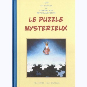 La nef des fous : Tome 5, les aventures de Clément XVII - Le puzzle mystèrieux