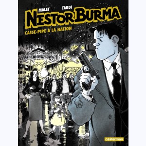 Nestor Burma : Tome 3, Casse pipe à la nation