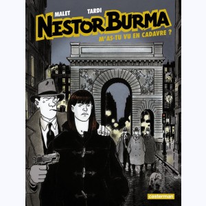 Nestor Burma : Tome 4, M'as-tu vu en cadavre ?