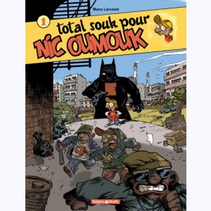 Nic Oumouk : Tome 1, Total souk pour Nic Oumouk