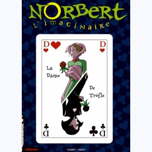 Norbert l'imaginaire : Tome 3, La dame de trèfle