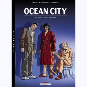 Ocean city : Tome 1, Torticolis et deltoïdes