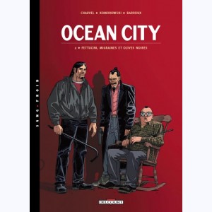 Ocean city : Tome 2, Fettucini, migraines et olives noires