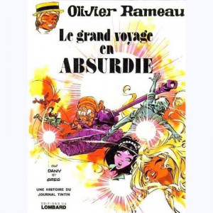 Olivier Rameau : Tome 5, Le grand voyage en absurdie