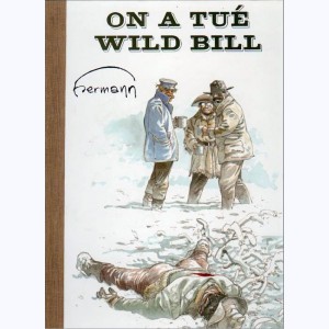 On a tué Wild Bill : 