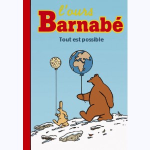 L'ours Barnabé : Tome 9, Tout est possible