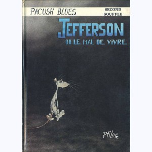 Pacush Blues : Tome 2, Second souffle - Jefferson ou le mal de vivre