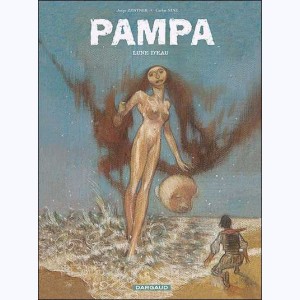 Pampa : Tome 3, Lune d'eau