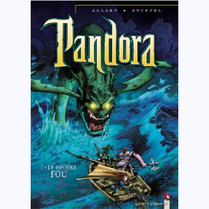 Pandora : Tome 1, Le Régent fou