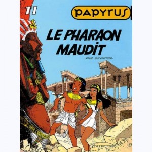 Papyrus : Tome 11, Le Pharaon maudit