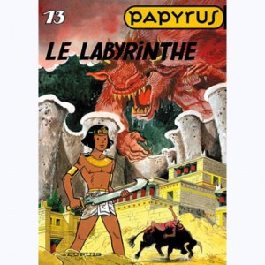 Papyrus : Tome 13, Le Labyrinthe