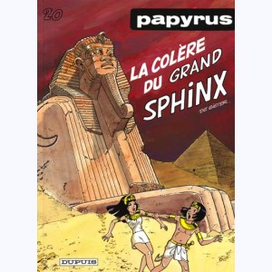 Papyrus : Tome 20, La Colère du grand sphinx : 