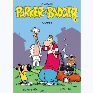 Parker & Badger : Tome 2, Oups !