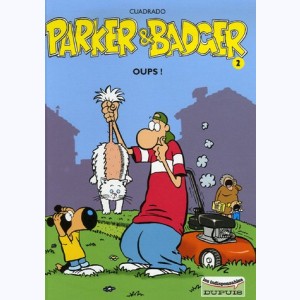 Parker & Badger : Tome 2, Oups ! : 