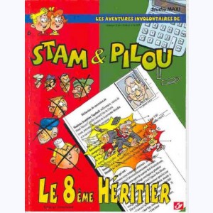 Stam et Pilou : Tome 6, Le 8ème Héritier