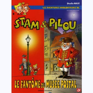Stam et Pilou : Tome 8, Le Fantôme du Musée Postal