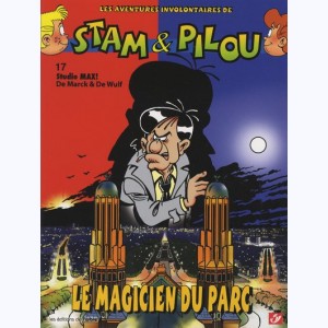 Stam et Pilou : Tome 17, Le magicien du parc