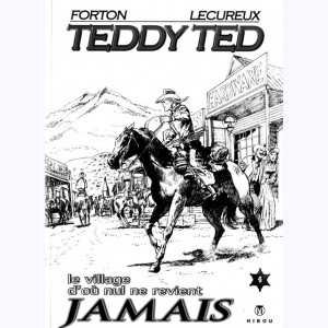 Teddy Ted : Tome (3 & 4), Le combat des Géants et le village d'où nul ne revient jamais