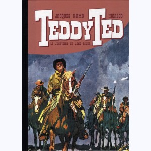 Teddy Ted : Tome 0, Récits complets de Pif - Le justicier de Long River