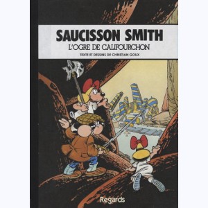 Saucisson Smith, L'ogre de Califourchon