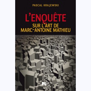 L'Enquête sur l'art de Marc-Antoine Mathieu