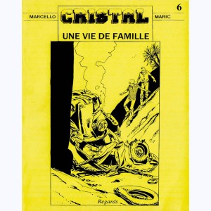 Cristal : Tome 6, Une vie de famille