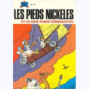 Les Pieds Nickelés : Tome 113, Les Pieds Nickelés et le raid Paris-Tombouctou : 