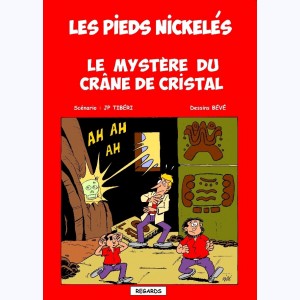 Les Pieds Nickelés, Le mystère du crâne de cristal.