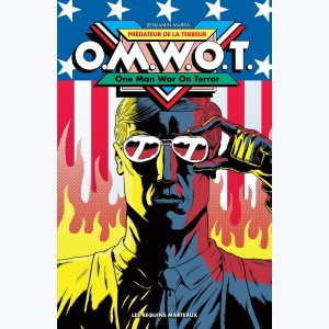 O.M.W.O.T. : One Man War On Terror : 