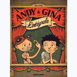 Andy et Gina, L'intégrale : 