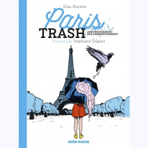 Paris trash, Arrondissement par arrondissement