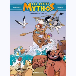 Les Petits Mythos : Tome 6, Les dessous de l'Odyssée : 