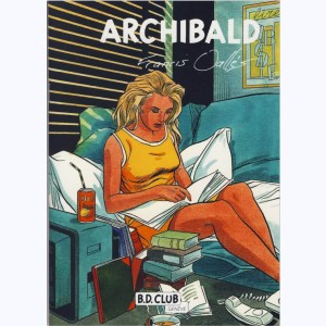 Archibald - Les carnets d'Archibald : Tome 13, Francis Vallès