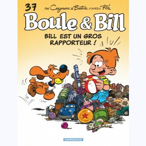 Boule & Bill : Tome 37, Bill est un gros rapporteur !